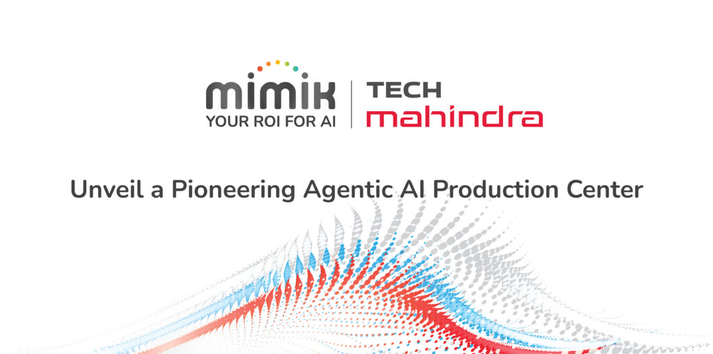 mimik and Tech Mahindra Unveil a Pioneering Agentic AI Production Center